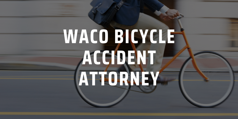 Waco Bicycle Accident Attorney